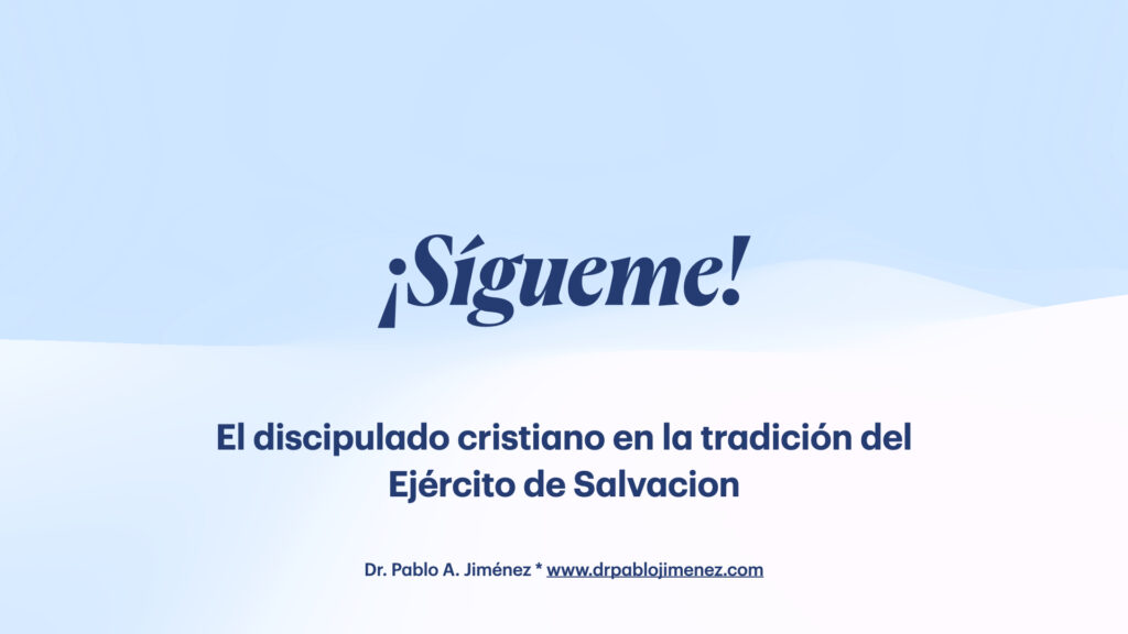 Sígueme
Discipulado cristiano
Ejército de Salvación