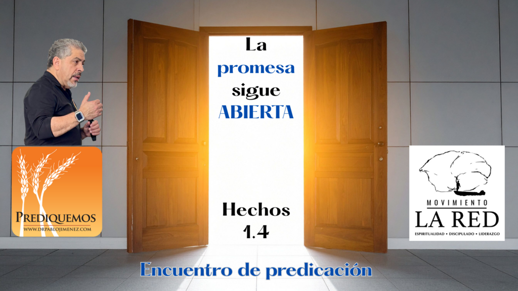La promesa
la promesa sigue abierta
la promesa del Espíritu Santo
la obra del Espíritu Santo
el Espíritu Santo