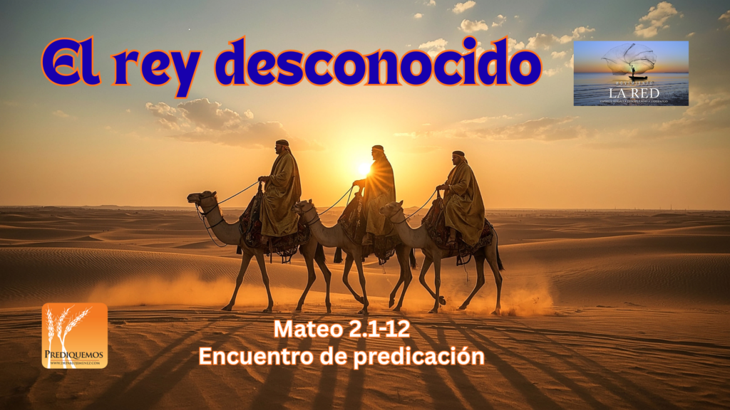 El rey desconocido
Día de la Epifanía
Día de Reyes
Los reyes magos
Los sabios de oriente