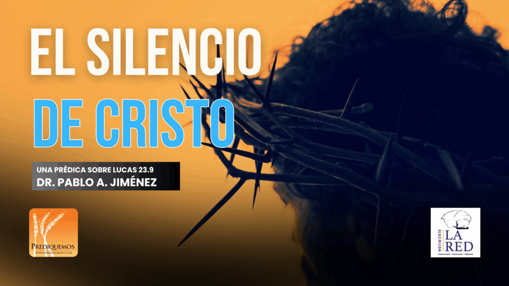 El silencio de Cristo
Semana Santa
resurrección
Cultura de la celebridad
Lucas 23