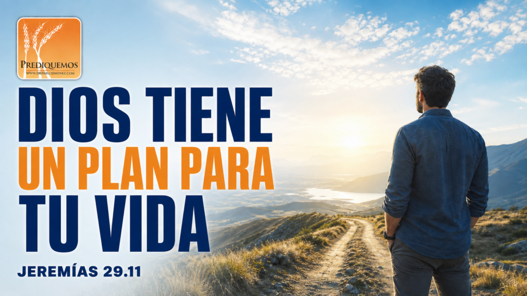 Plan de Dios
Dios tiene un plan
El plan de Dios para tu vida
Dios tiene un plan para tu vida
Jeremías 29.11
Porque yo sé los pensamientos que tengo acerca de vosotros
pensamientos de paz, y no de mal

