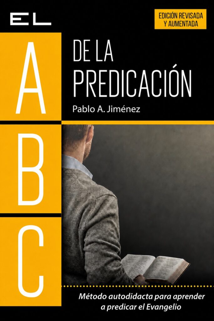 El ABC de la predicación - Versión autodidacta
El ABC de la predicación
Método de homilética autodidacta Cómo predicar
Aprenda a predicar